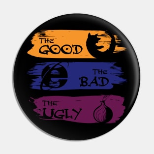 Good,Bad,Ugly - Web Version Pin