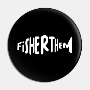 FISHERTHEM : BISEXUAL FISHERMEN Pin