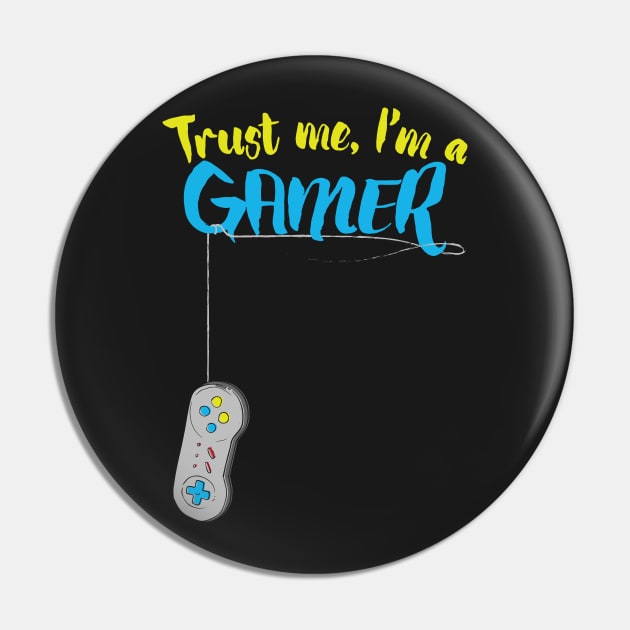 Tshirt For Gamers - Video games Tee - Trust me im a GAMER Pin by theodoros20