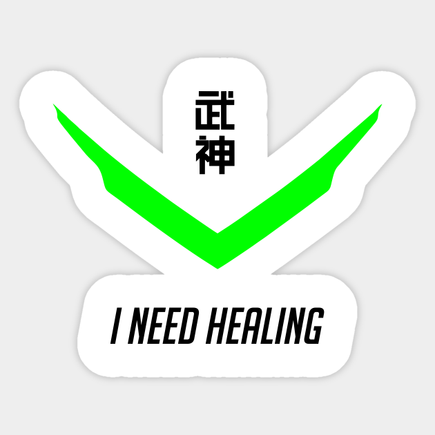 Genji I Need Healing Overwatch Overwatch Sticker Teepublic