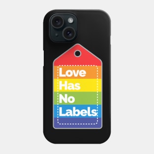 Love has no labels Phone Case