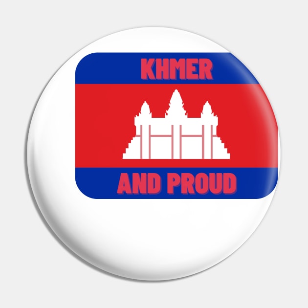 Khmer and Proud Pin by CuteBotss