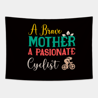 Una Madre Valiente, Una Ciclista Apasionada Tapestry