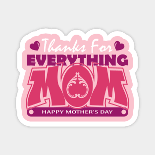 Thanks for everything mom | Mother's Day Gift Ideas Magnet