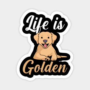 Life is golden Magnet