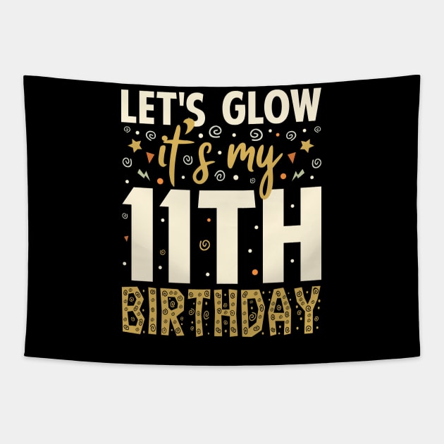 Its My 11th Birthday Gift T-Shirt Tapestry by Tesszero