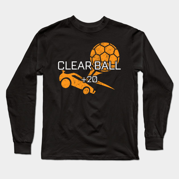 Rocket League Video Game Clear Ball Funny Gifts Rocket League Long Sleeve T Shirt Teepublic