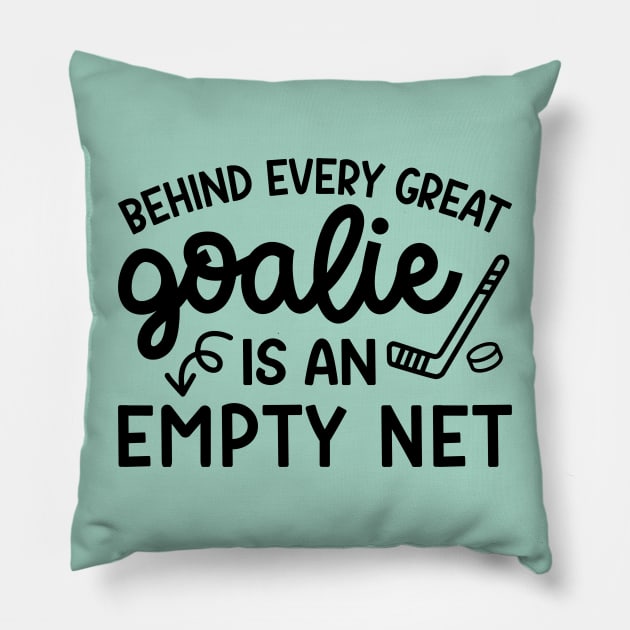 Behind Every Great Goalie Is An Empty Net Ice Hockey Field Hockey Cute Funny Pillow by GlimmerDesigns