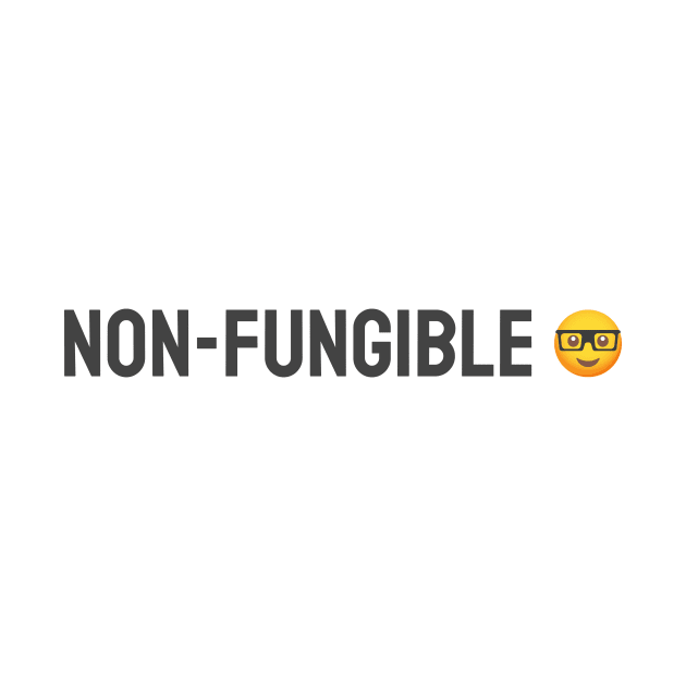 Non-fungible - NFT Crytpo Geek Design by info@dopositive.co.uk