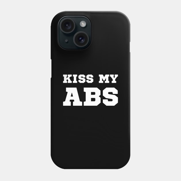 Kiss My Abs Phone Case by Jablo