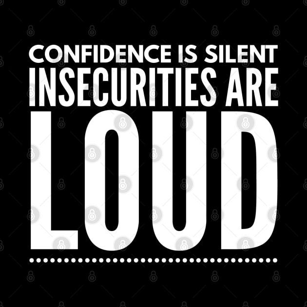 INSECURITIES ARE LOUD by Printnation