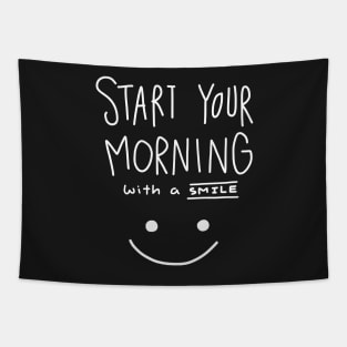 Start Your Morning with A Smile Tapestry