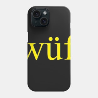 wuf Phone Case