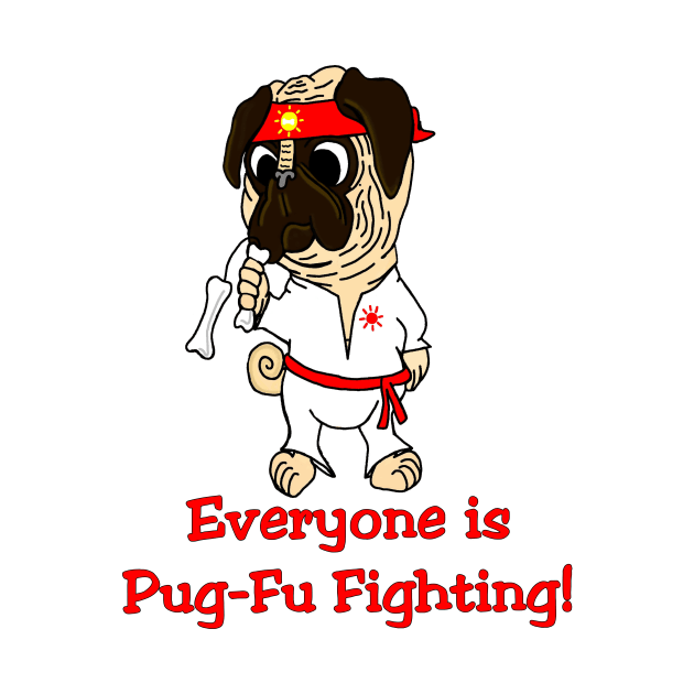 Pug-Fu Fighting by imphavok