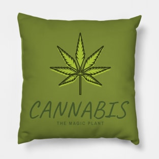 Cannabis The Magic Plant. Weed Design With Cannabis Leaf. Pillow