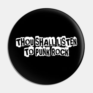 Thou Shall Listen To Punk Rock Pin