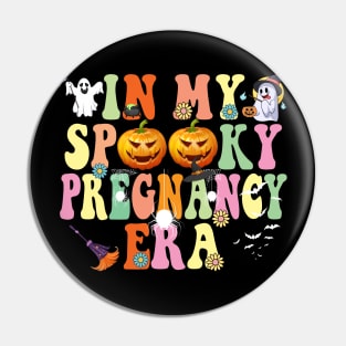 In my Sppoky Pregnancy Era Funny Halloween Pin