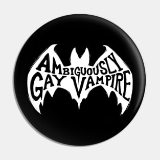 Ambiguously Gay Vampire Pin