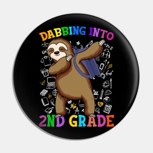 Dabbing Into 2nd Grade Sloth Shirt Back To School Gifts Pin