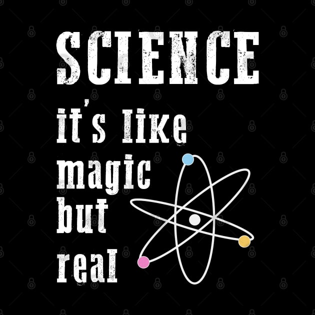 SCIENCE It's Like Magic, But Real by den.make