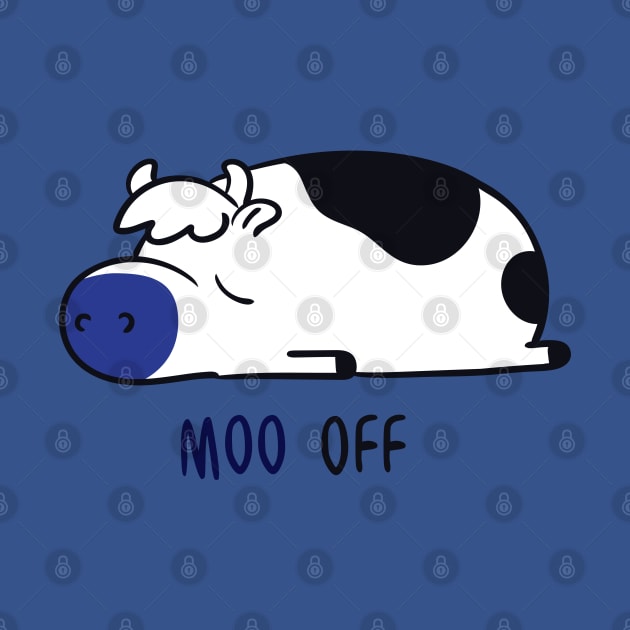 Moo Off by huebucket