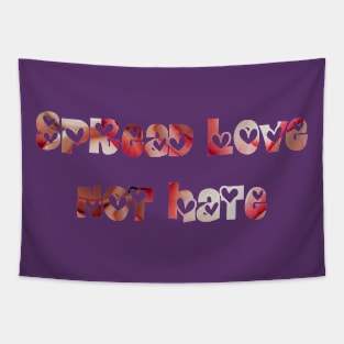 Spread love, not hate! Tapestry