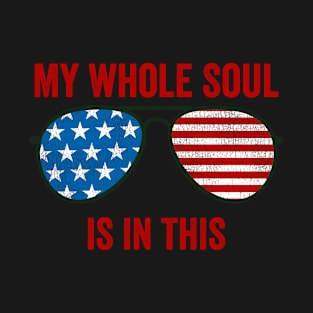 My Whole Soul Is In This | Presidential Quote Inauguration Day 2021 T-Shirt