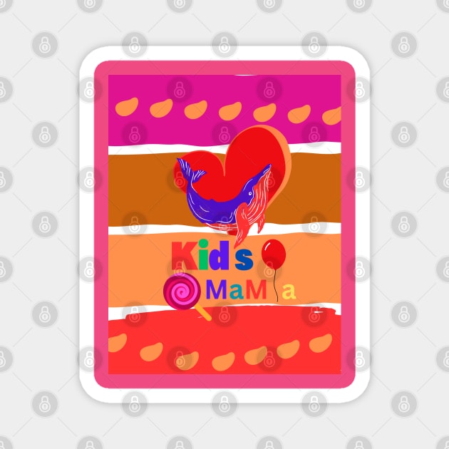 kids mama Magnet by HM design5