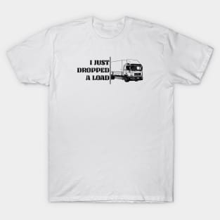 just dropped a load, Truck Driver Shirt, Trucker Gift, Truck Driver Wife, Diesel Shirt, Truck Driver Accessories, Gift for Him Kids T-Shirt for  Sale by Kreature Look
