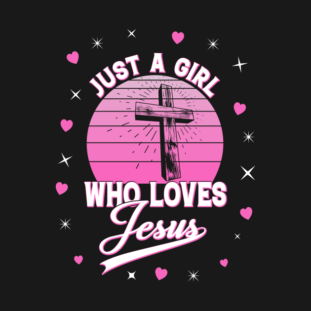 Jesus Shirt | Just A Girl Who Loves Jesus | Christian T-Shirt | Bible Verse Shirt | Christmas Lover Shirt | Christian Gift Shirt by Nifty T Shirts