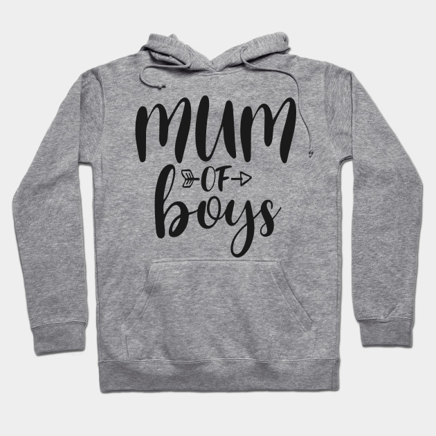 mum of boys hoodie