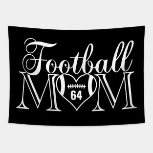 Classic Football Mom #64 That's My Boy Football Jersey Number 64 Tapestry