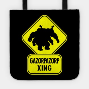 Gazorpazorp Crossing Xing Sign Tote