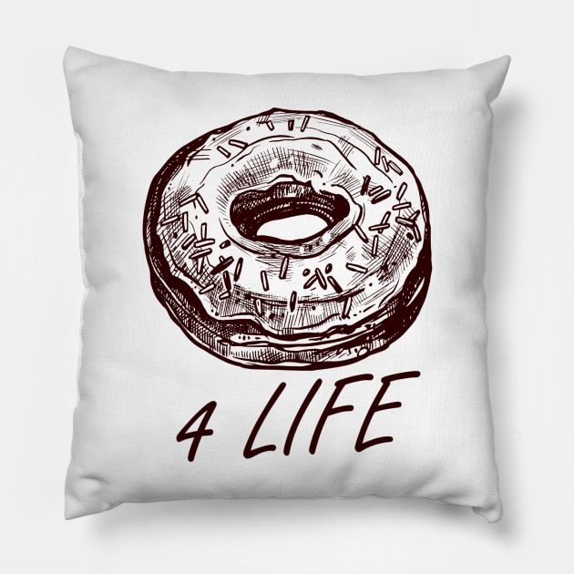 Donut 4 Life Pillow by FungibleDesign