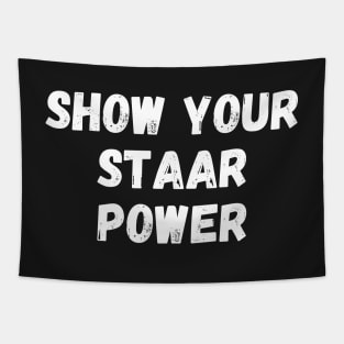 Show Your Staar Power Tapestry