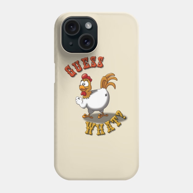 Guess What Phone Case by JAC3D