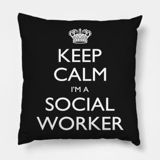 Keep Calm I’m A Social Worker – T & Accessories Pillow