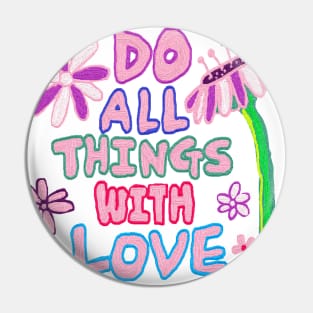 do things  with love, oil painting Pin