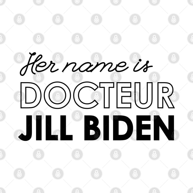her name is dr jill biden by bisho2412