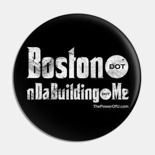 Boston dot nDaBuilding dot Me Pin