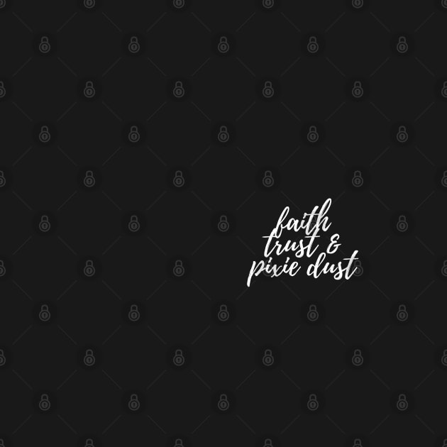 Faith Trust and Pixie Dust by FandomTrading