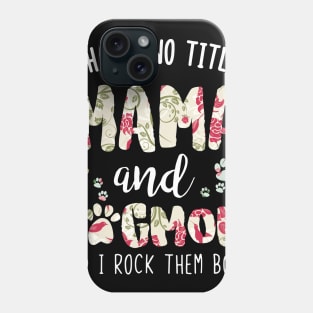 I have two titles Mama and dog mom Phone Case