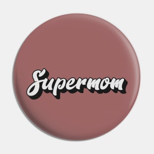 Supermom Pin