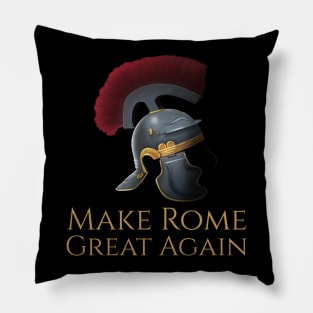 Ancient Rome Legionary Helmet - Make Rome Great Again Pillow