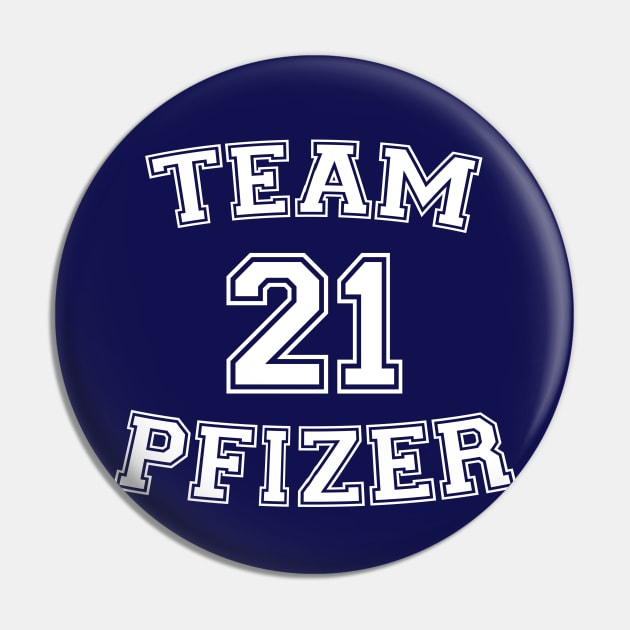 Vaccine pride: Team Pfizer (white college jersey typeface) Pin by Ofeefee