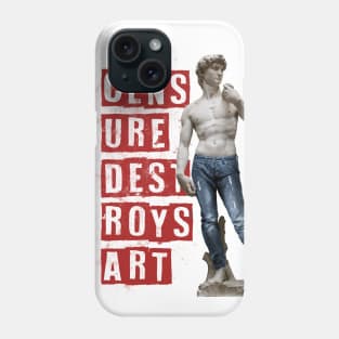 Censure destroys art Phone Case