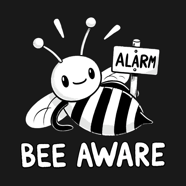 Be aware Bee with Alarm sign by DoodleDashDesigns