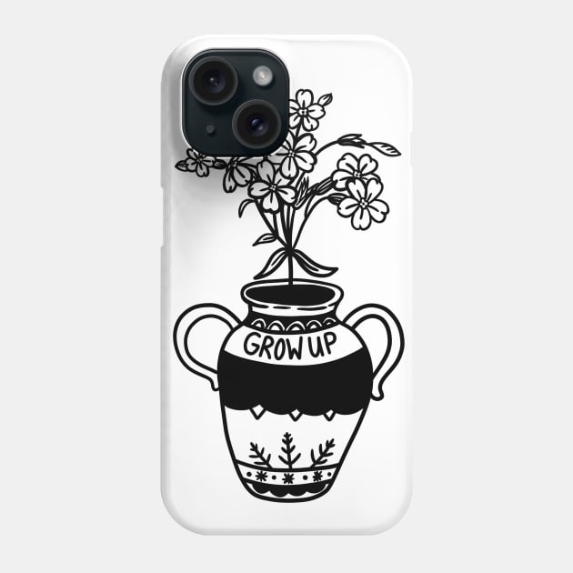 GROW UP Phone Case by TriciaRobinsonIllustration