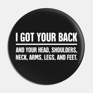 I Got Your Back – Massage Therapist Pin