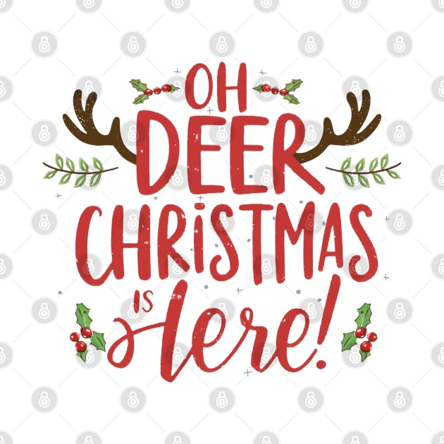 Oh Deer Christmas is Here by NVRMind